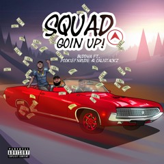 Squad Goin' Up Ft. PookieFnRude & Cali Stackz (Prod. by Rashad Isaiah)