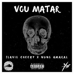 Vou Matar ft.Amaral YUN$(Prod.DJ Charop)