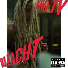 #dunkonurgranma (Kiid Ty x Bleacht)