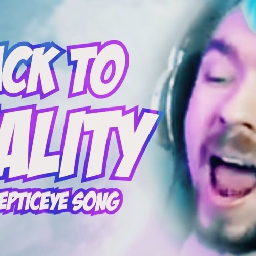 BACK TO REALITY  (Jacksepticeye Remix)   Song By Endigo