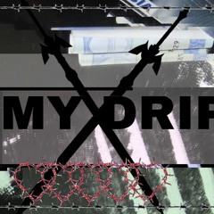 my drip(YUNG_OXI*HELLBOY)