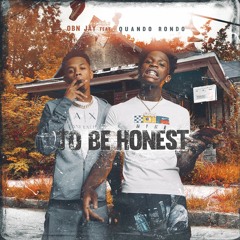 To Be Honest (Feat. Quando Rondo)
