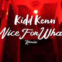 Nice For What Freestyle