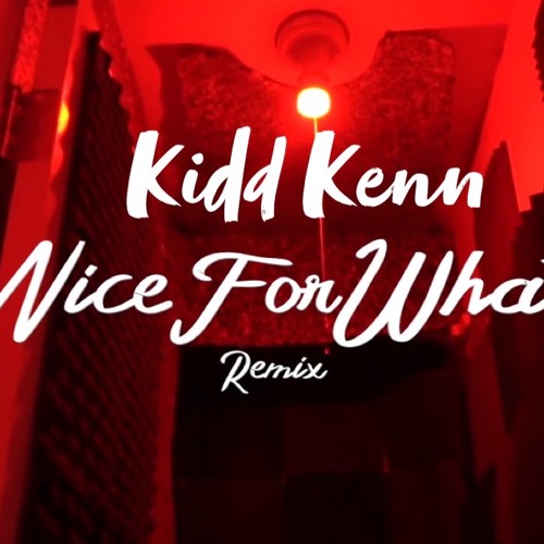 Nice For What Freestyle