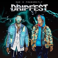Sae - Dripfest (Feat. Frank Mcfly)