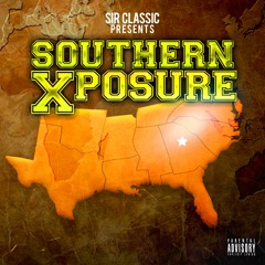 Sir Classic - Southern Xposure [A Soundcloud Playlist]