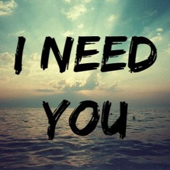 I NEED YOU feat Sara Naeini