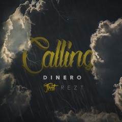 Calling ft. Rezt (Prod. by Rezt)
