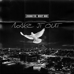2HunnitTae Ft Wavey Mar-Make it out