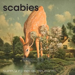 Scabies | Supply Fi & Belial Pelegrim