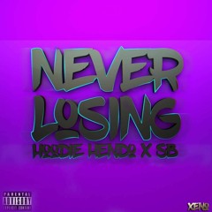 Never Losing - sB X Hoodie Hendo (Prod. DEZ)
