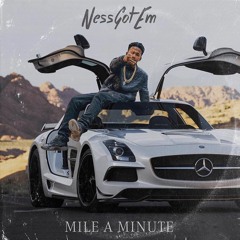 Nessgotem- Mile A Minute Ft YK cgs