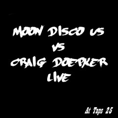 Moon Disco (Us) vs Craig Doepker - LIVE at Taps 25
