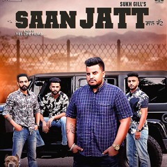 SAAN JATT - SUKH GILL FT. RB KHERA | PASTOL RECORDS| LATEST PUNJABI SONGS 2018