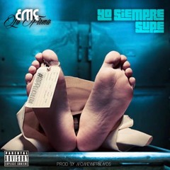 Yo Siempre Supe (Prod. By No New Friends & OHN Studios)