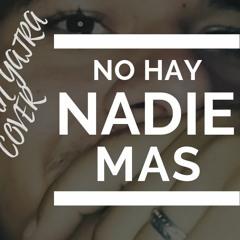 No Hay Nadie Mas Sebastian Yatra cover Andres Excalibur