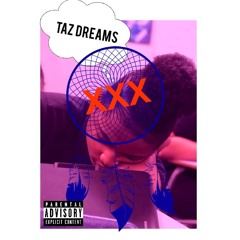 TAZ DREAMS REMIX