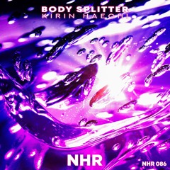 [NHR] Kirin, Haechi - Body Splitter (Original Mix)