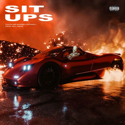 POUYA & BOOBIE LOOTAVELI - Sit Ups(Prod.Will Snow)