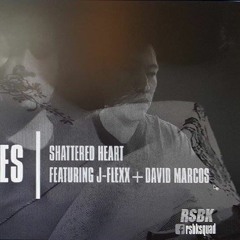 Shatteredd Heartt - JFlexx X David Marcos X Disisid(2017)