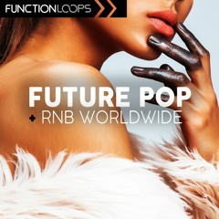 Function Loops - Future Pop & Rnb Worldwide
