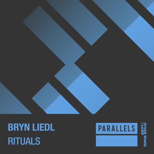 Bryn Liedl - Rituals [FSOE Parallels]