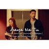 Aaya Na Tu | Arjun Kanungo | Momina Mustehsan | Cover by Feroze Choudhury Aaya Na Tu | Arjun Kanungo | Momina Mustehsan | Cover by Feroze Choudhury