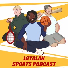 Loyolan Sports Podcast - Volleyball dominant and Josh Gordon news