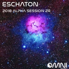 ESCHATON: THE 2018 ALPHA SESSIONS - SHOW 24 18th Sep 2018