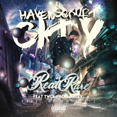 Havenscourtcity ft Twompboymarley - Real Is Rare (prod by AntBeatz)