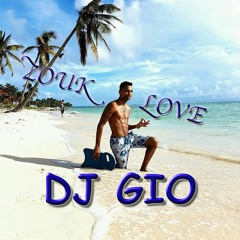 ZOUK LOVE DJGIO 2K18