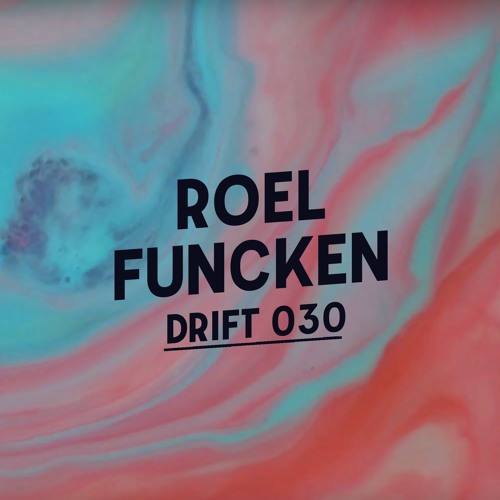 Drift Podcast 030 - Roel Funcken