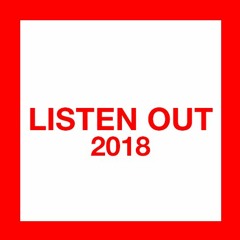 Listen Out Mix (2018)