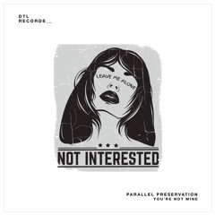 You're Not Mine - EP  -  DTL Records