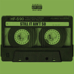 Still It Ain't So (Prod. LaVine)
