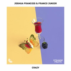 Joshua Francois & Franco Junior - Crazy 🍉
