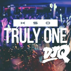 KSO x DJ Q 'Truly One'