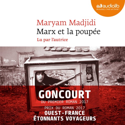 "Marx et la poupée" de Maryam Madjidi lu par l'autrice