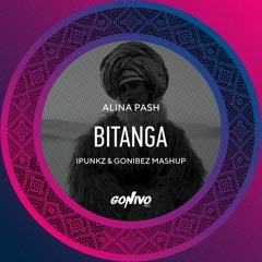 Alina Pash - Bitanga (iPunkz & Gonibez Mashup)