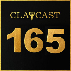 CLAPCAST #165