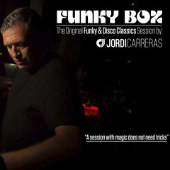 JORDI CARRERAS - FUNKY BOX (The Original Magic Mix)