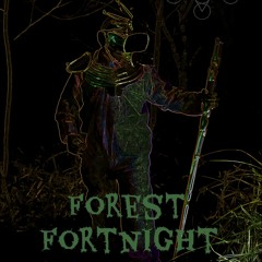 FOREST_FORTNIGHT
