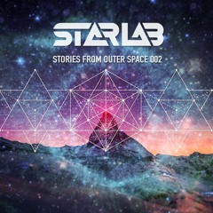 StarLab - Stories From Outer Space 002 MIX