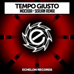 Tempo Giusto - MOCKBA (Serjan Remix) (Preview)  [Out 24.9.18]