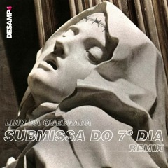 Linn Da Quebrada - Submissa Do 7º Dia (DESAMPA Remix)