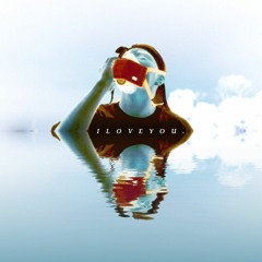 I L O V E Y O U (prod. abentis)