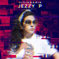 Jezzy P - Visionaria