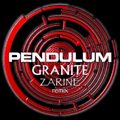 Pendulum - Granite (ZARINE RMX)