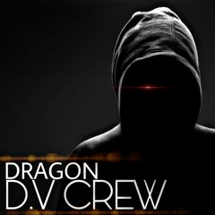 D.V CREW - DRAGON