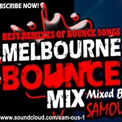 SAMOUS - Best Melbourne Bounce Mix 2018 | Best Remixes #31